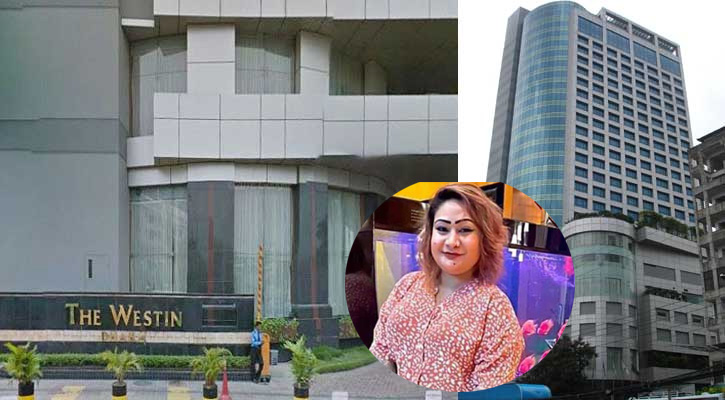 পাপিয়াকাণ্ডে র‌্যাবকে ‘বিস্ময়কর’ তথ্য দিচ্ছে হোটেল ওয়েস্টিন