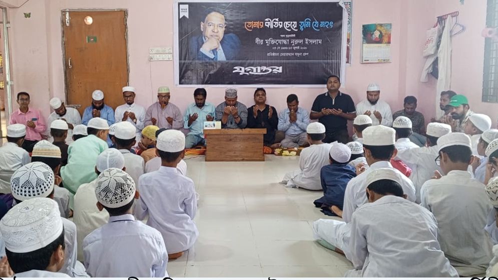 মানবিক গুণাবলীর অধিকারী একজন আদর্শবান ব্যক্তি ছিলেন নুরুল ইসলাম