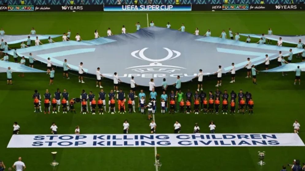 সুপার কাপে উয়েফার বার্তা: ‘শিশু হত্যা বন্ধ কর, বেসামরিক হত্যা বন্ধ কর’